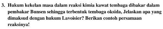 SOLVED: hukum kekekalan masa dalam reaksi kimia kawat tembaga dibakar ...