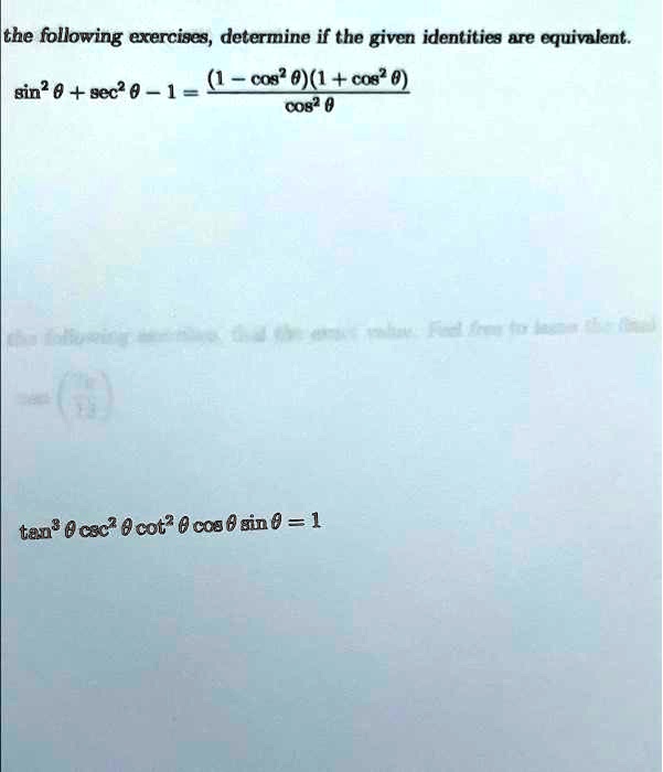 SOLVED The following exercises determine if the given identities are