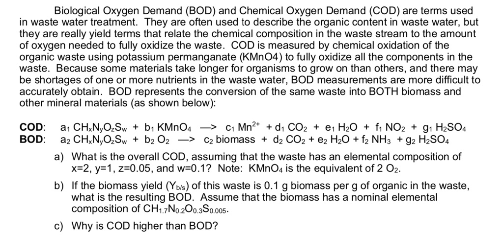 Biochemical Oxygen Demand Formula Q. Biological Oxygen Demand (BOD) Is