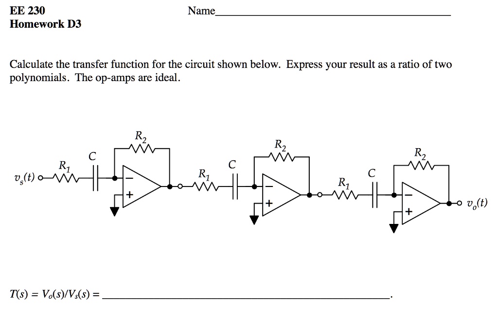 SOLVED EE 230 Homework D3 Name Calculate the transfer function for the
