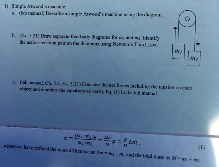 SOLVED Simple Atwood machine (lab manual) Describe simple Atwood's