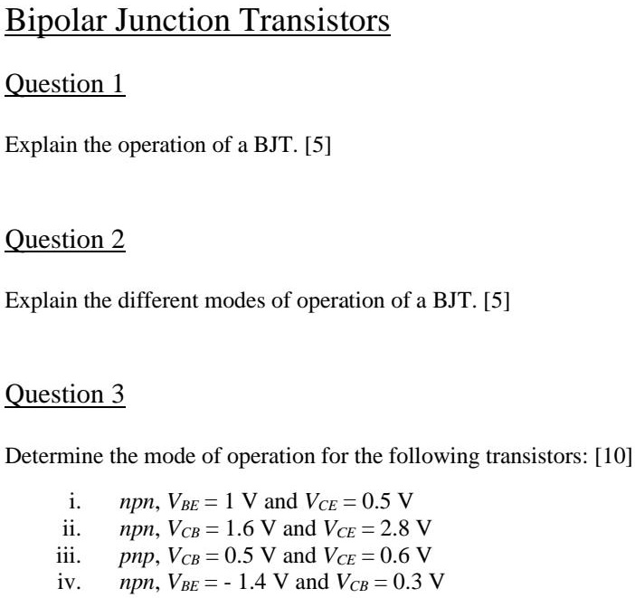 Bipolar Junction Transistors Question 1 Explain the operation of a BJT ...