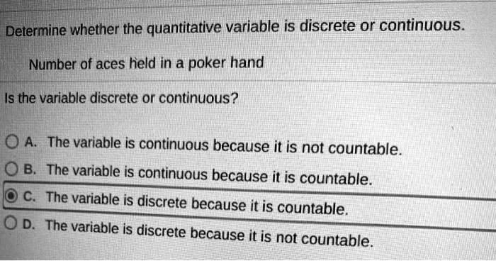 SOLVED: Determine whether the quantitative variable is discrete or ...