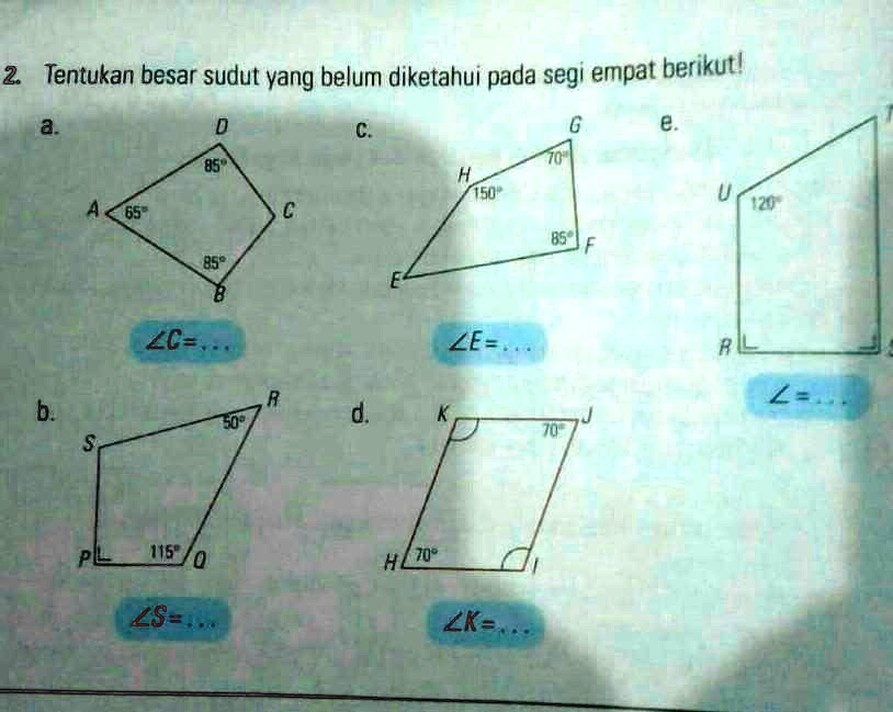 Bantu Tentukan Besar Sudut Yang Belum Diketahui Pada Segi Empat Berikut 