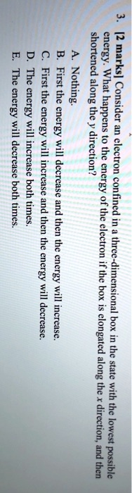 ni the first the first nothing 1 what xu the y o hsiplens will decrease direction the electron w ll ronecoyfored w and m of the electron the threc energy 1 will dithersiona decrease elongate 93056