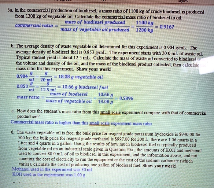 SOLVED In the commercial production of biodiesel, a mass ratio of 1
