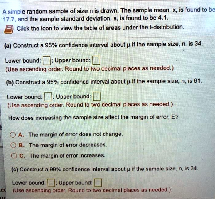 SOLVED A simple random sample of size n is drawn. The sample mean, X