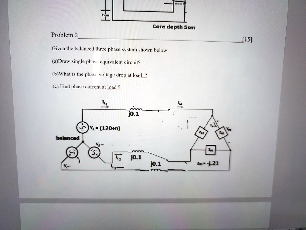 Solved Text Need Help On Three Phase Problems Asap Core Depth 5 Cm Problem 2 15 Given The 6336