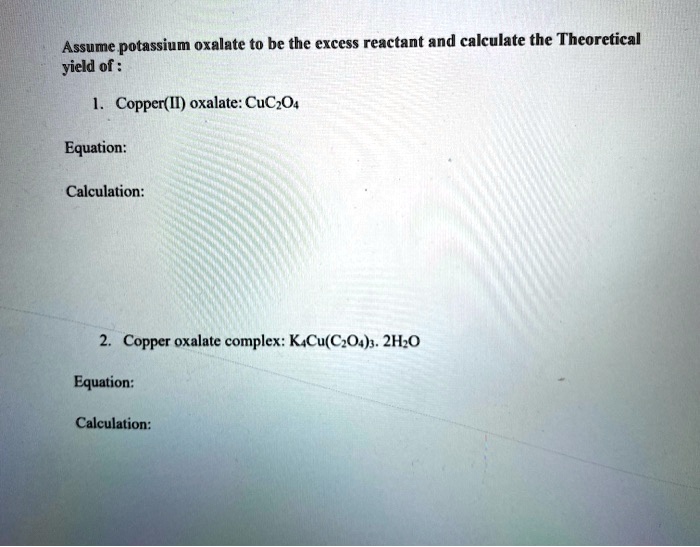 SOLVED Assume potassium oxalate to be the excess reactant and