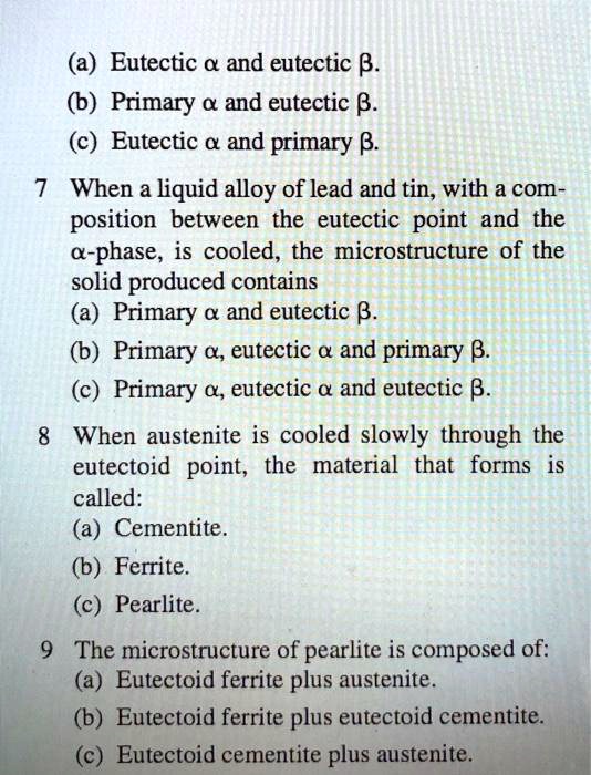 SOLVED: (a) Eutectic And Eutectic 8 (b) Primary And Eutectic B. (c ...