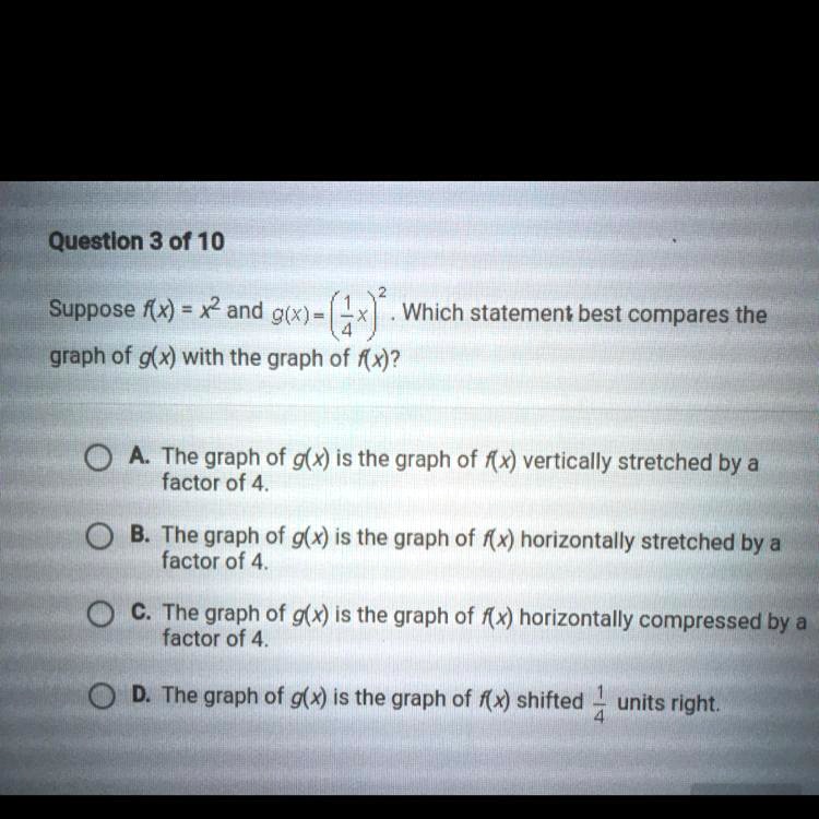 solved-suppose-f-x-x2-and-g-x-1-4x-2-which-statement-best