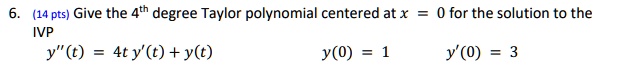 14 Pts Give The 4th Degree Taylor Polynomial Center Solvedlib 3369