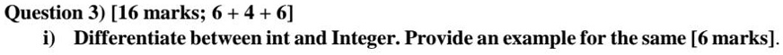 SOLVED: Question 3 (i) Question 3) [16 marks; 6 + 4 + 6] Differentiate ...