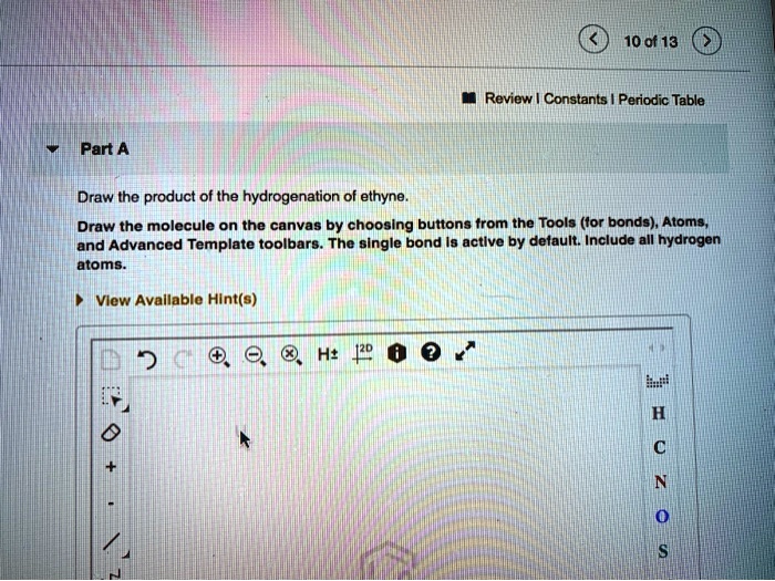 SOLVED 10 of 13 Review Constants Periodic Table Part A Draw the