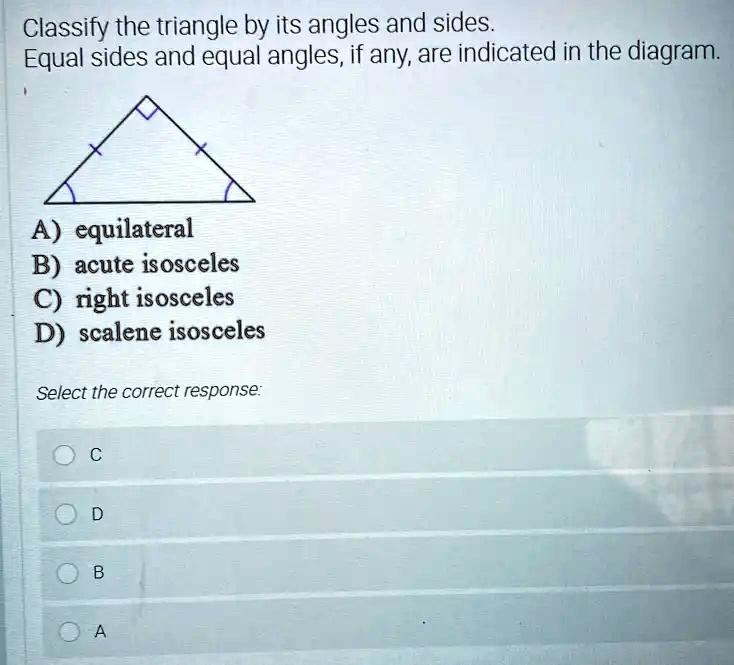 Solved Classify The Triangle By Its Angles And Sides Equal Sides And Equal Angles If Any Are 6446