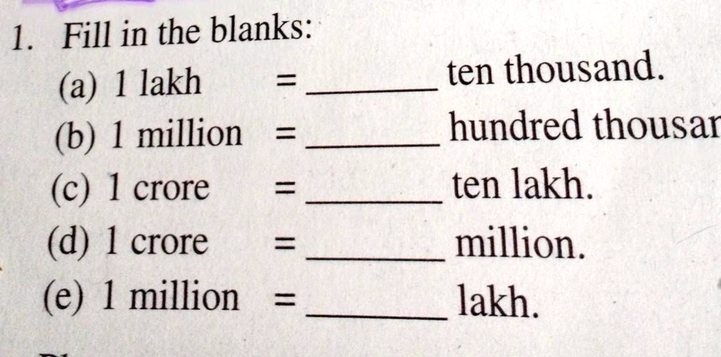 SOLVED: Answer These Questions: 1. Fill In The Blanks: (a) 1 Lakh (b) 1 ...