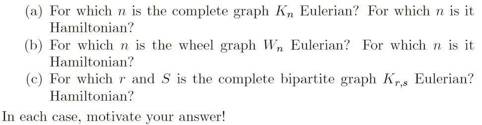 SOLVED: For Which N Is The Complete Graph Kn Eulerian? For Which N Is ...