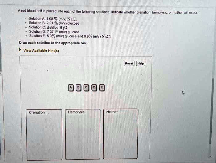 SOLVED: A red blood cell is placed into each of the following solutions