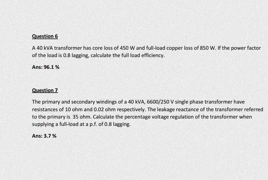 SOLVED: Question 6 A 40 kVA transformer has core loss of 450 Wand full ...