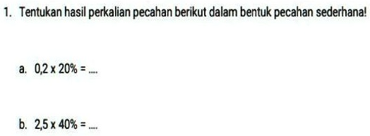 SOLVED: Dengan Caranya Ya Kak Tentukan Hasil Perkalian Pecahan Berikut ...