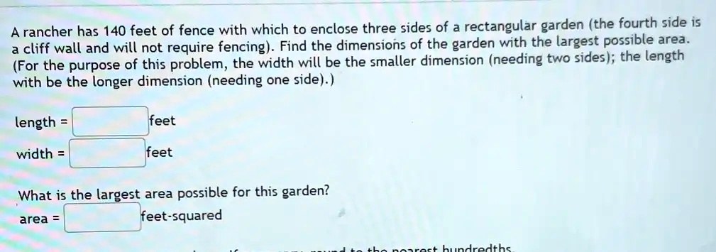 SOLVED: A rancher has 140 feet of fence with which to enclose three ...
