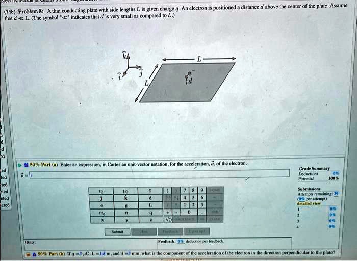 d d (7%) Problem 8: A thin conducting plate with side lengths $L$ is ...