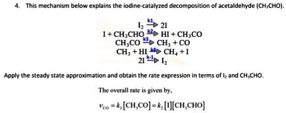 4. This mechanism below explains the iodine-catalyzed decomposition of ...