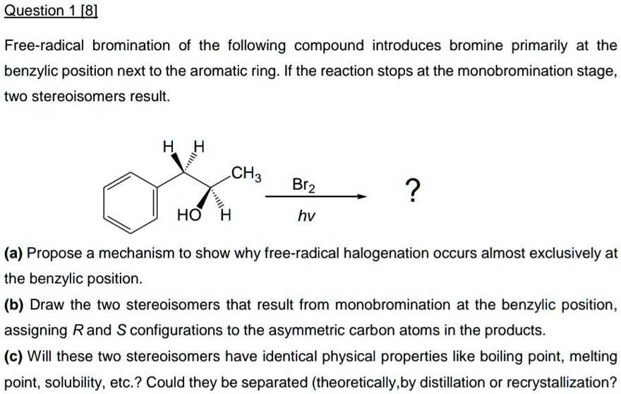 SOLVED Question [8] Freeradical bromination of the following compound