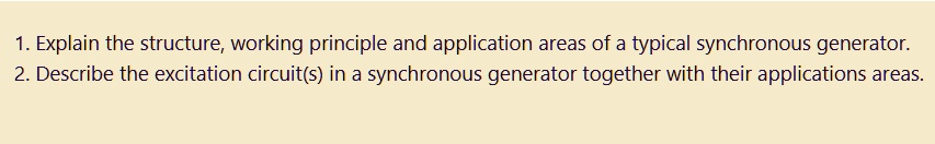 SOLVED: 1. Explain the structure; working principle and application ...