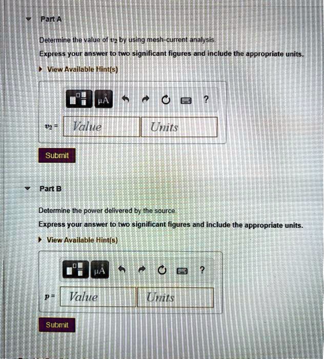 Part A Determine the value of v2 by using mesh-current analysis ...