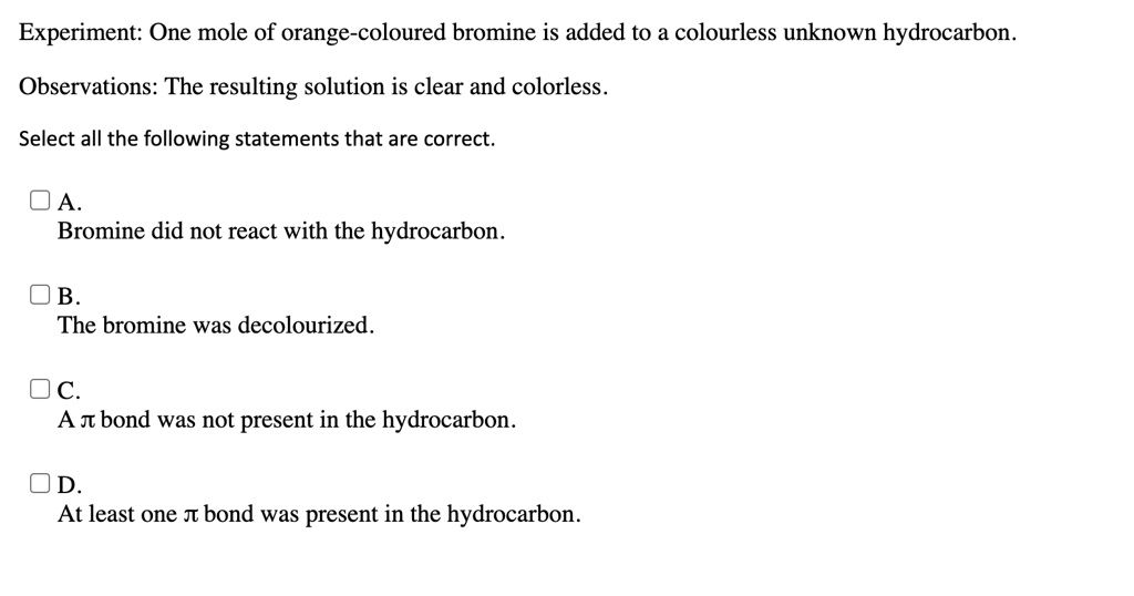 SOLVED Experiment One mole of orangecoloured bromine is added to a