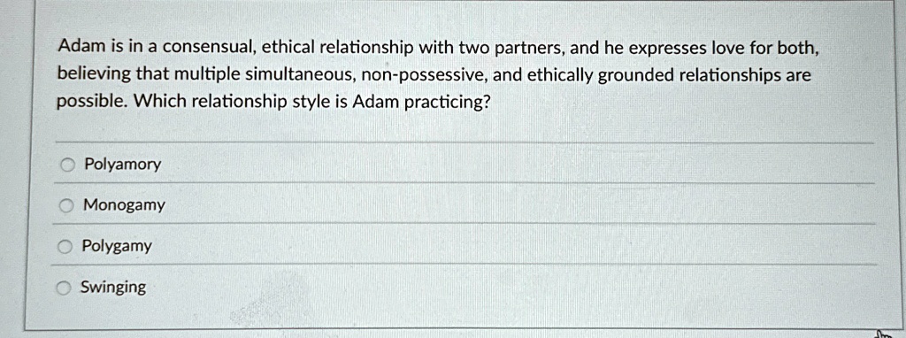 adam is in a consensual ethical relationship with two partners and he expresses love for both believing that multiple simultaneous non possessive and ethically grounded relationships are pos 71384