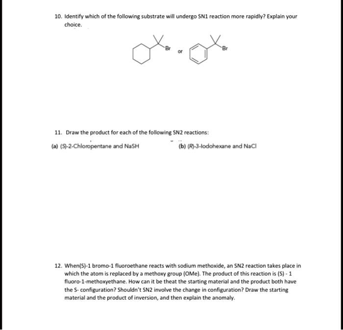 SOLVED: Identify which of the following substrates will undergo SNI ...