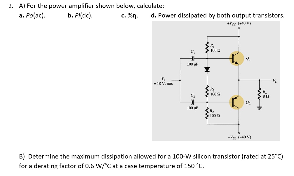 SOLVED A) For the power amplifier shown below, calculate a. Po(ac). b