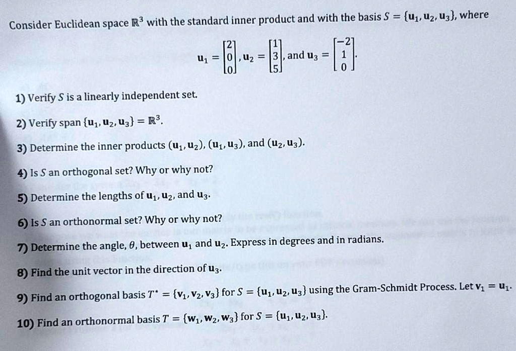 SOLVED R3 with the standard inner product and with the basis S = U1, U2, U3, where U1 = U2 = EL