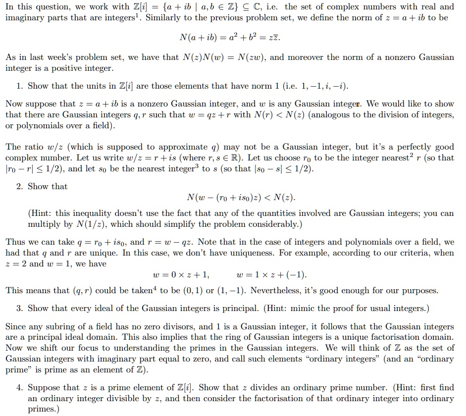 SOLVED: In this question, we work with Z[i] = a + ib | a, b âˆˆ Z âŠ† C ...