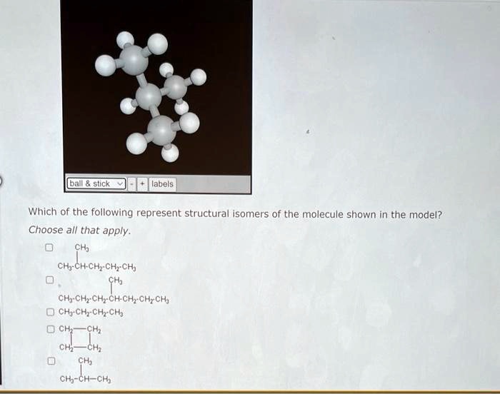 Solved Ball Stickabels Which Of The Following Represent Structural