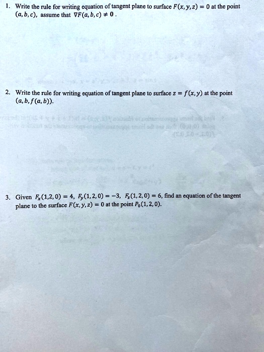 Tangent Writing SOLVED:Write the rule for writing equation of tangent plane surface F ...