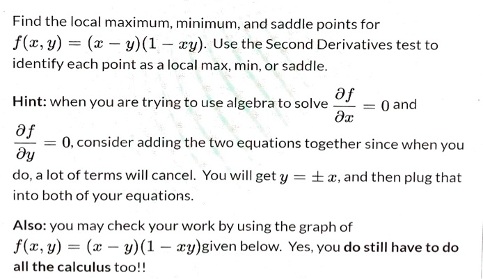 SOLVED: Find the local maximum, minimum, and saddle points for f(x,y ...