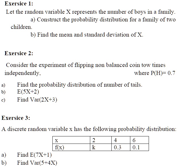SOLVED: Exercise 1: Let the random variable X represent the number of ...