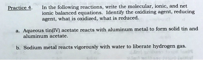 SOLVED:Practice 4- In the following reactions, write the molecular ...