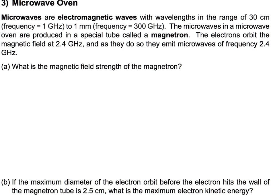 SOLVED 3) Microwave Oven Microwaves are waves with