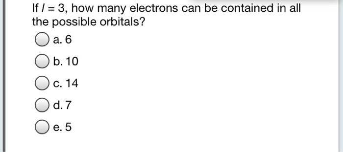 Solved If 3 How Many Electrons Can Be Contained In All The