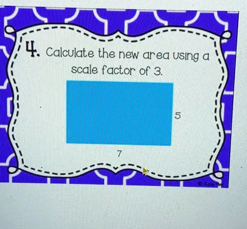 SOLVED: Calculate the new area using scale factor of 3.