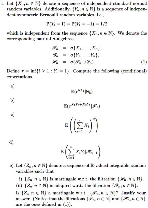 SOLVED: Let Xn,n € N denote a sequence of independent standard normal ...