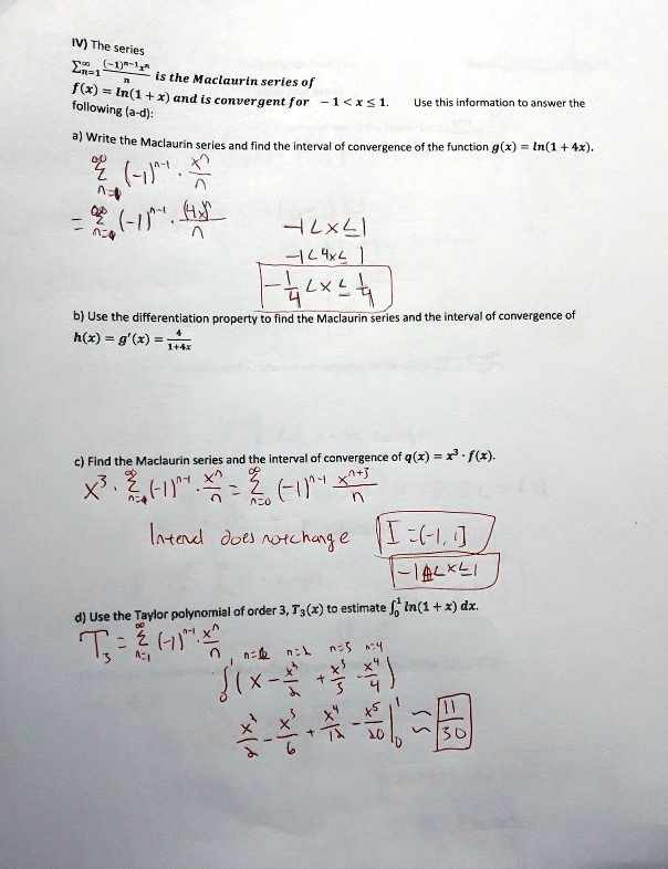 Solved Iv The Series Er1qwer Is The Maclaurin Series 0f Flx In 1 X And Is Convergent For Following 1 41 A D Use This Information Ansucr Ine Write The Maclaurin Series And Find