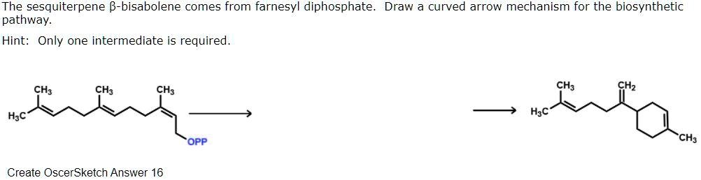 SOLVED: The Sesquiterpene B-bisabolene Comes From Farnesyl Diphosphate ...