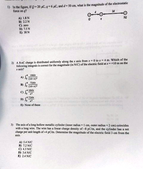 Solved Thc Magnitude In Ihe Figure If Q C 4 6 C Ud D 50 A M What Gorrc On Electrostalic L 8n B 2 2 N D Isn E 38 N Which