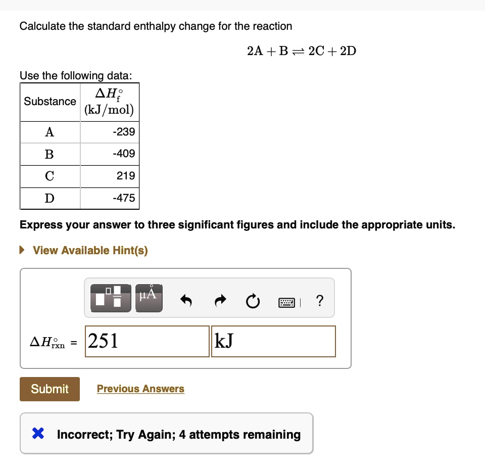 SOLVED: Calculate the standard enthalpy change for the reaction 2A +B ...