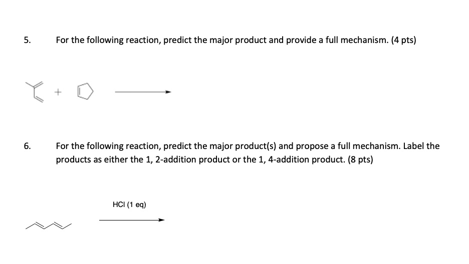 for the following reaction predict the major product and provide a full